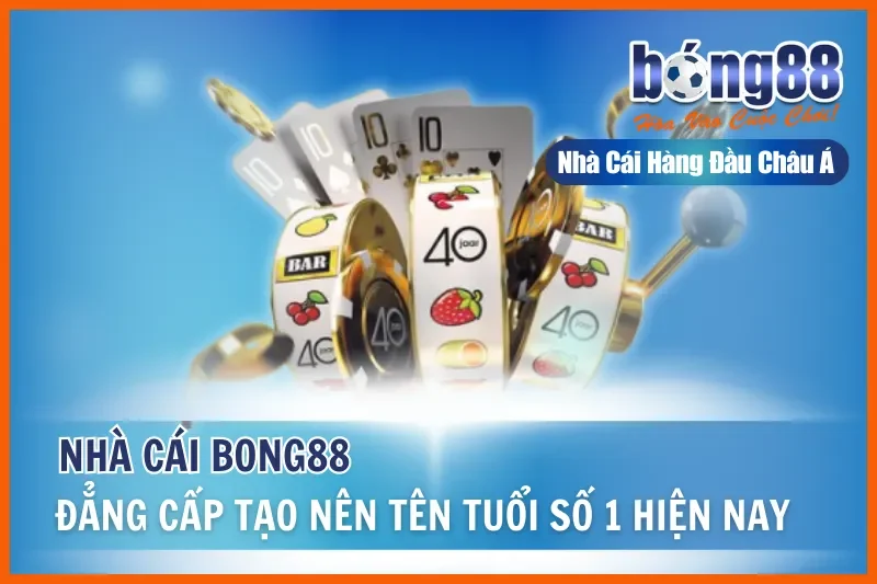 Trải nghiệm tuyệt vời với Bong88 - Cổng game giải trí hàng đầu dành cho người yêu thích cá cược